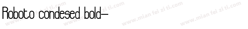 Roboto condesed bold字体转换